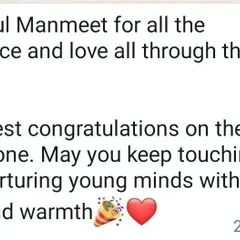 I wear these messages on my heart like medallions. This note of gratitude and congratulations from a parent means the world to me. Knowing that my work is touching and nurturing young minds with love and warmth is the greatest milestone.