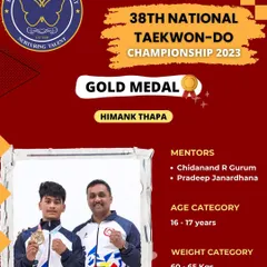 Celebrating Himank Thapa's Gold Medal victory at the 38th National Taekwondo Championship 2023. His success in the 16-17 years category is a result of dedicated mentorship and rigorous training.