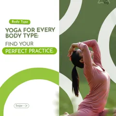 Your body is unique, and your yoga practice should be too. This image invites you to find the perfect practice for your body type to experience the true benefits of mindful movement.