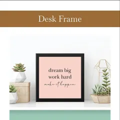 Another idea for modern onboarding kits. This desk frame with the motivational quote "dream big work hard make it happen" is a stylish and inspiring addition to any corporate gift.