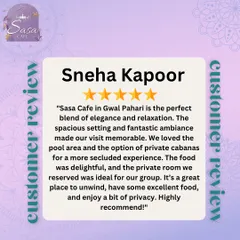 Sneha calls my cafe the "perfect blend of elegance and relaxation." She enjoyed the secluded experience of the private cabanas and the delightful food.