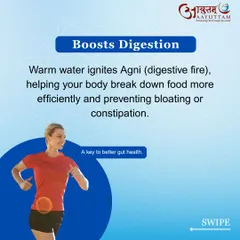 Drinking warm water helps ignite your 'Agni', or digestive fire. This allows your body to break down food more efficiently, which can prevent common issues like bloating and constipation and improve overall gut health.