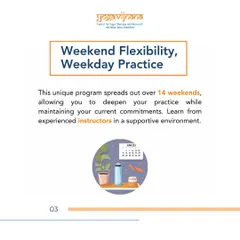 I designed this program with a unique structure spread over 14 weekends to offer flexibility. This allows you to deepen your practice and learn from experienced instructors while managing your weekday commitments.