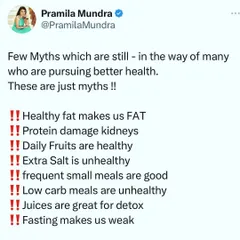Let's clear up some more myths. Healthy fat does not make you fat. Protein does not damage healthy kidneys. Daily fruits are not always healthy due to sugar. Fasting does not make you weak. Knowing these facts is the first step to true health.