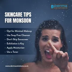Monsoon season requires a different approach to skincare due to high humidity. Key tips include using a soap-free cleanser, never skipping sunscreen, and regular exfoliation to prevent breakouts.