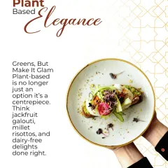Greens, but make it glam. This image of a vibrant, plant-based dish showcases our commitment to 'Plant-Based Elegance', where vegetarian and vegan options are no longer just an alternative, but a centerpiece.
