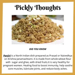 A little 'Pickly Thought' about Panjiri. It's not just a sweet, but a healing food known to boost immunity and provide comfort, especially for new mothers.