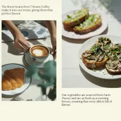 The flavor of my food starts with the quality of the ingredients. I source my coffee beans from 7 Beans Coffee and my fresh vegetables from Farm Theory, ensuring every dish and drink is full of flavor.