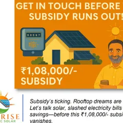 The government subsidy on rooftop solar is a great opportunity, but it won't last forever. This image shows how you can get a subsidy of ₹1,08,000, making solar more affordable than ever. Let's talk before this offer vanishes.
