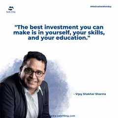 We believe in the wisdom of leaders like Vijay Shekhar Sharma. Investing in your own skills and education is the most valuable step you can take for your future, and we are here to help you on that journey.