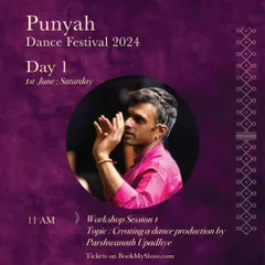 My workshop session on "Creating a dance production" at the Punyah Dance Festival 2024. I will be sharing my process and insights with fellow artists and students.
