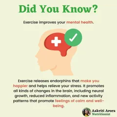 Exercise is not just for your body, it's for your mind too. It releases endorphins that make you happier and relieve stress. Even a short walk can promote feelings of calm and well-being.