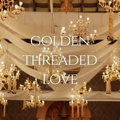 A close-up of the "Golden Threaded Love" theme, focusing on the warm glow of the chandeliers, which adds a layer of romance and luxury to any space.