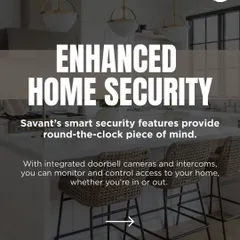 Security is a cornerstone of the smart home. We integrate doorbell cameras and intercoms into the Savant ecosystem, providing round-the-clock peace of mind with the ability to monitor and control access from anywhere.