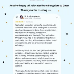 We are so grateful for the trust families place in us. This review from a client whose 5-year-old dog we relocated from Bangalore to Qatar highlights our core belief: pets are family, not cargo. We manage all documentation and travel arrangements with the care and empathy your pet deserves.