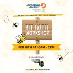 Ready to bee amazed? This poster announces our Bee Hotel Workshop in collaboration with Inventure Academy. It's a fun, hands-on activity for you and your child to build a cozy home for bees.