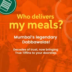 Who delivers my meals? Mumbai's legendary Dabbawalas! We've partnered with them to bring decades of trust and reliability to your doorstep.