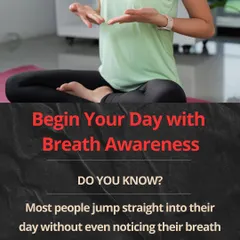 A visual reminder to begin your day with breath awareness before jumping into daily tasks.