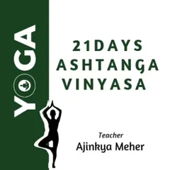 The banner for my 21-Day Ashtanga Vinyasa online journey. This course is designed to help you build consistency and a deeper understanding of the practice.