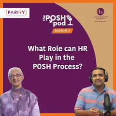 What is the precise role of HR in the POSH process? We discuss whether HR can be part of the Internal Committee (IC), their responsibilities during an investigation, and the boundaries they must maintain to ensure the IC's independence and impartiality.