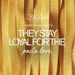 Word on the street is, they stay loyal for the pasta love. Once you try my handmade pasta, you'll understand why.