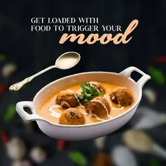 Get loaded with food to trigger your mood. This dish of Malai Kofta, with soft vegetable balls in a creamy and rich gravy, is pure comfort food.