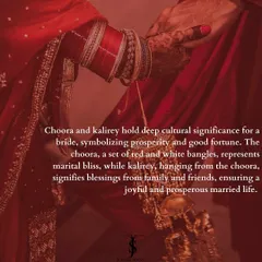 The choora and kalirey hold deep cultural significance, symbolizing prosperity, blessings, and a joyful married life. They are an essential and beautiful part of a bride's final look.