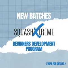 We are starting new batches for the Squash Xtreme Beginners Development Program.