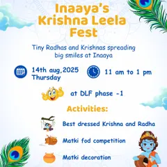 Join us for our Krishna Leela Fest. We're celebrating Janmashtami with exciting activities like a best-dressed competition, matki fod, and flute decoration.