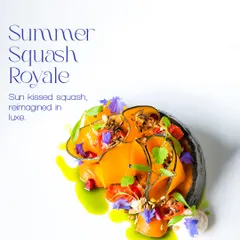 Our Summer Squash Royale is sun-kissed squash, reimagined in luxe. This dish is a beautiful example of how we turn simple, seasonal vegetables into a gourmet experience.