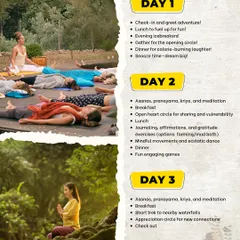 Here's the 3-day itinerary for my wellness retreat. It's a balanced mix of asanas, meditation, journaling, nature walks, and community bonding to nourish your mind, body, and soul.