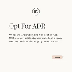 Alternative Dispute Resolution (ADR), governed by the Arbitration and Conciliation Act, 1996, is a powerful tool. It offers a framework to settle disputes quickly and at a lower cost than traditional court proceedings.