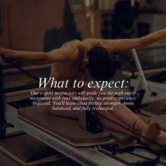 What can you expect? Our expert instructors will guide you through every movement with care and clarity. You'll leave feeling stronger, more balanced, and fully recharged.