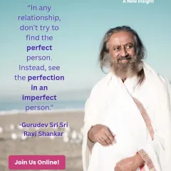 Our 'Relationship Secrets' workshop is a two-day online journey to find new insights into partnership. This graphic shares a core teaching from Gurudev: true love is about seeing the perfection in an imperfect person.