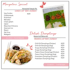 From a traditional Mangalore Special thali to Delish Dumplings, our weekend menus have it all. Choose from a variety of potstickers and soupy dumplings for a perfect snack or light meal.