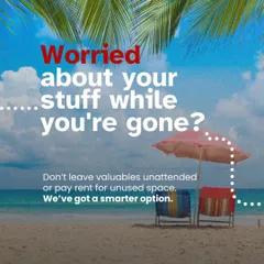 Worried about leaving your valuables unattended or paying rent for an unused space while you're gone? I've got a smarter option.