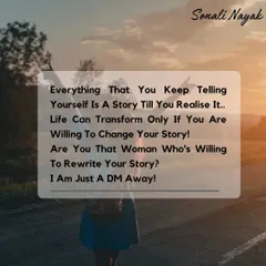 Everything you keep telling yourself is just a story until you realize you have the power to change it. Are you willing to rewrite your story? I am just a DM away.