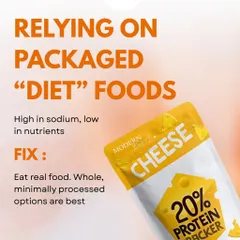 Mistake 3: Relying on packaged "diet" foods. These are often high in sodium and low in nutrients. The fix is to eat real, whole, minimally processed foods.
