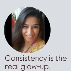 Consistency is the real glow-up. Staying steady in my routines has helped me become more mindful and aware of my needs. Showing up for yourself again and again is more powerful than doing something perfectly just once.