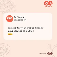 Craving tasty 'Ghar jaisa khana'? Don't worry, GoSpoon hai na BOSS! We've got you covered.