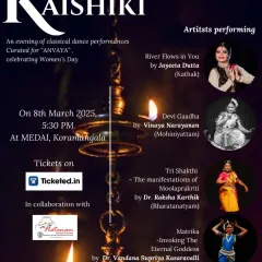 An announcement for "Kaishiki," an evening of classical dance celebrating Women's Day, where we performed alongside Kathak, Bharatanatyam, and Odissi artists.