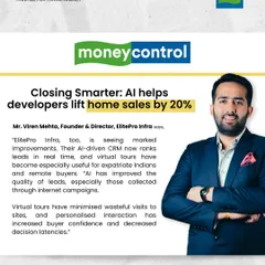 Moneycontrol features our Founder, Mr. Viren Mehta, discussing how AI is transforming real estate sales. We leverage technology like AI-driven CRMs and virtual tours to improve efficiency and buyer confidence.