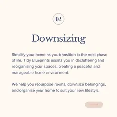 Downsizing is a chance to simplify and create a home that suits your new lifestyle. I assist with decluttering, repurposing rooms, and organizing your belongings to create a peaceful and manageable environment.