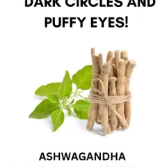 Ashwagandha is the key to getting rid of dark circles and puffy eyes. Its natural properties help to soothe and rejuvenate the delicate skin around your eyes.