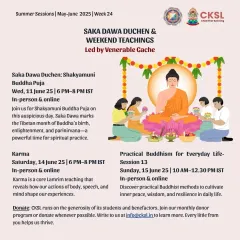 An announcement for our Saka Dawa Duchen and weekend teachings. We invite everyone to join us for a Shakyamuni Buddha Puja on this auspicious day, available both in person and online.