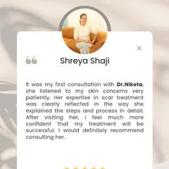 For Shreya, feeling heard and understood was the first step. I believe in explaining every step of the process, especially for scar treatments, to ensure my patients feel confident and comfortable.