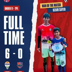 A graphic celebrating our U-11 team's dominant 6-0 victory in the MFA YPL, with Uzair Sayed named Man of the Match for his hat-trick.
