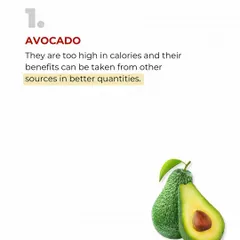 Avocados are a "superfood," but they are also super high in calories. You can get the same nutrients from other sources with far fewer calories. They are not a great choice if you're in a fat loss phase.