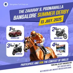 The Zavaray S. Poonawalla Bangalore Summer Derby is one of the highlights of our racing calendar. Here, you have the chance to not only witness top-tier racing but also win incredible prizes, from a new car to gift vouchers for the best-dressed attendees.