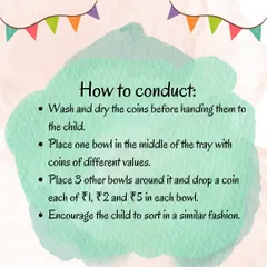 Turn math into a meaningful experience by sorting coins. This simple activity helps children classify objects and prepares them for concepts like counting and addition.